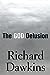 The God Delusion by Richard Dawkins