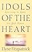 Idols of the Heart by Elyse M. Fitzpatrick