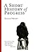 A Short History of Progress by Ronald Wright