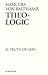 Theo-Logic: Theological Log...