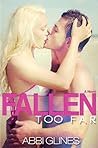 Fallen Too Far by Abbi Glines