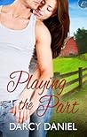 Playing the Part by Darcy Daniel