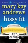 Hissy Fit by Mary Kay Andrews