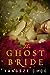 The Ghost Bride