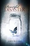 Beautiful Disaster (Beautiful, #1)