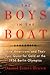 The Boys in the Boat by Daniel James Brown