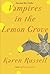 Vampires in the Lemon Grove: Stories