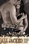 All Jacked Up by Lorelei James