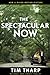 The Spectacular Now