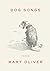 Dog Songs by Mary Oliver