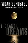 The Land of Dreams by Vidar Sundstøl