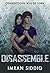 Disassemble (Divided Worlds...