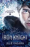 The Iron Knight by Julie Kagawa