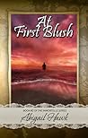 At First Blush by Abigail Hawk