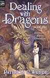 Dealing with Dragons by Patricia C. Wrede