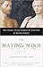 The Mating Mind: How Sexual...