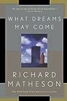 What Dreams May Come by Richard Matheson