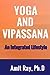 Yoga and Vipassana: An Inte...