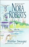 Blithe Images by Nora Roberts