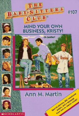 Mind Your Own Business, Kristy! by Ann M. Martin