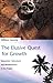 The Elusive Quest for Growth by William Easterly