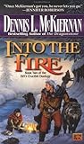 Into the Fire by Dennis L. McKiernan