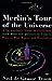 Merlin's Tour of the Univer...