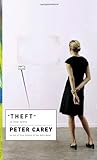 Theft by Peter Carey