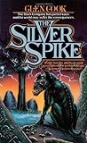 The Silver Spike by Glen Cook