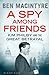 A Spy Among Friends: Kim Philby and the Great Betrayal