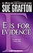 E is for Evidence by Sue Grafton