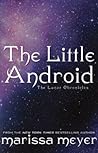 The Little Android by Marissa Meyer