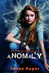 Anomaly by Tonya Kuper