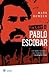 Matar a Pablo Escobar by Mark Bowden