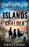 The Islands of Chaldea by Diana Wynne Jones