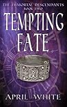 Tempting Fate by April White