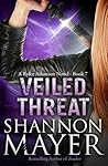 Veiled Threat by Shannon Mayer