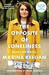 The Opposite of Loneliness by Marina Keegan