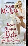 Never Judge a Lady by Her Cover by Sarah MacLean