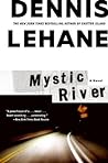 Mystic River by Dennis Lehane