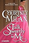 Talk Sweetly to Me by Courtney Milan