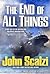 The End of All Things (Old Man's War, #6)