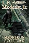 Madness in Solidar by L.E. Modesitt Jr.