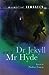 Doctor Jekyll and Mr Hyde