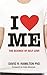 I Heart Me: The Science of ...