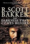 The Darkness That Comes Before by R. Scott Bakker