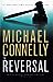 The Reversal by Michael    Connelly