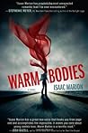 Warm Bodies by Isaac Marion