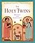 The Holy Twins by Kathleen Norris