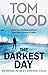 The Darkest Day by Tom  Wood